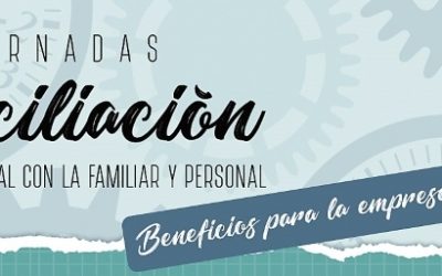 Jornadas de conciliación de la vida laboral con la familiar y personal