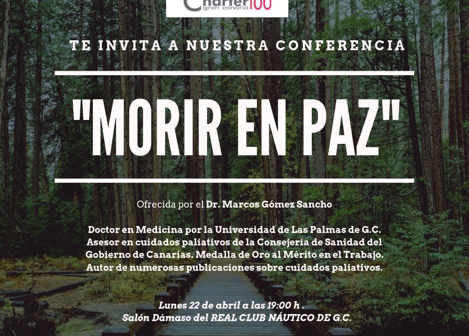‘Morir en Paz’, conferencia del experto Marcos Gómez Sancho organizada por Charter 100 Gran Canaria
